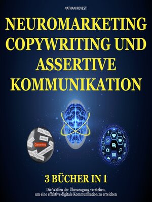cover image of Neuromarketing, Copywriting und Assertive Kommunikation